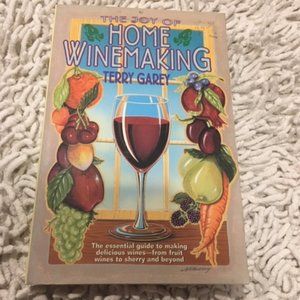 The Joy of Home Wine Making - by Terry A Garey (Paperback)